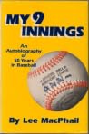 My 9 Innings: An Autobiography of 50 Years in Baseball My 9 Innings: An Autobiography of 50 Years in Baseball