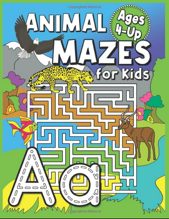 Animal Mazes for Kids Ages 4-Up: Alphabet Letter tracing Maze Book (Maze Activity Books for Kids)