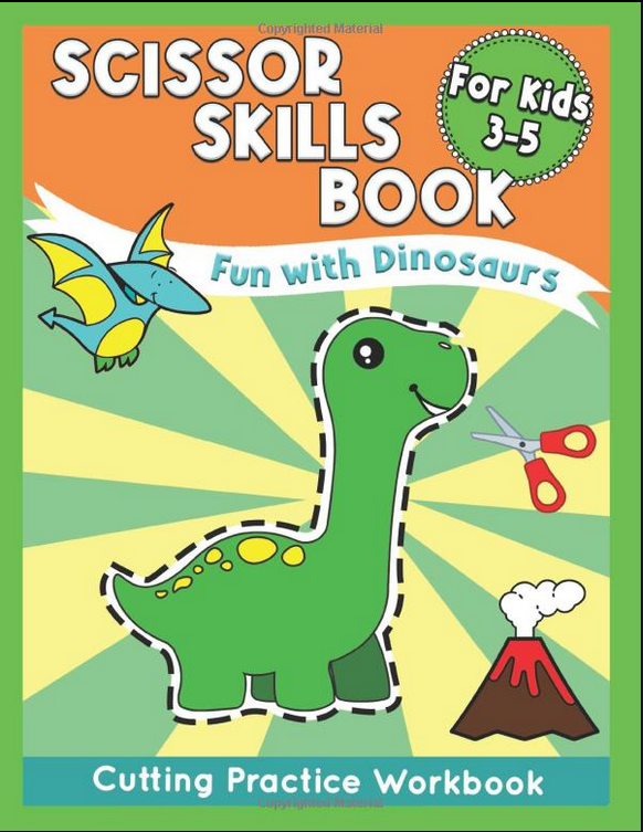 Scissor Skills Book Fun with Dinosaurs: Cutting Practice Workbook
