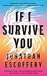 If I Survive You by Jonathan Escoffery