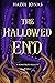 The Hallowed End (Monstrous...