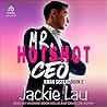 Mr. Hotshot CEO by Jackie Lau