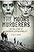 The Moors Murderers by Chris Cook
