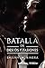 Batalla de Deseos y Pasiones (UNIVERSO DE LETRAS) (Spanish Edition)
