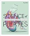 Science of Pilates by Tracy Ward