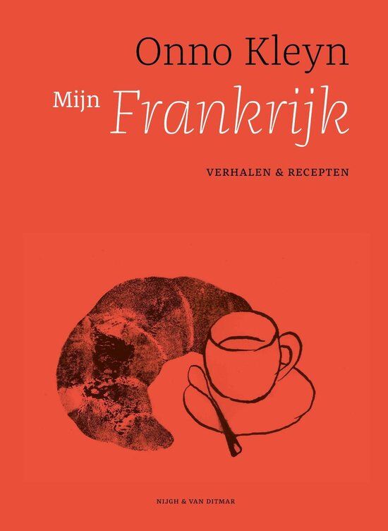 Mijn Frankrijk verhalen en recepten