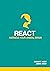 React: Harness Your Animal Brain (Unlocking Behaviour Change Book 2)