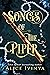 The Songs of the Piper: The Complete Series