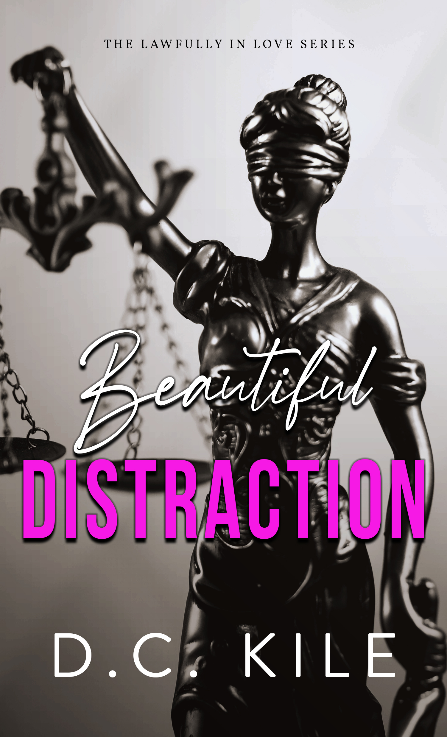 Beautiful Distraction (Lawfully in Love, #1)