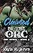 Claimed by the Orc (Orc Reb...