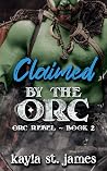 Claimed by the Orc
