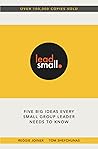 Lead Small: Five ...