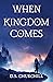 When Kingdom Comes