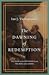 The Dawning of Redemption: ...