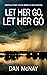Let Her Go Let Her Go