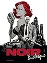 Noir Burlesque 2 by Enrico Marini