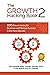 The Growth Hacking Book 2: ...