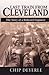 Last Train from Cleveland by Chip Deyerle