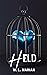 Held (Claimed & Tamed, #4)