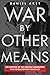 War By Other Means: The Pac...