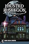 Haunted Muskegon