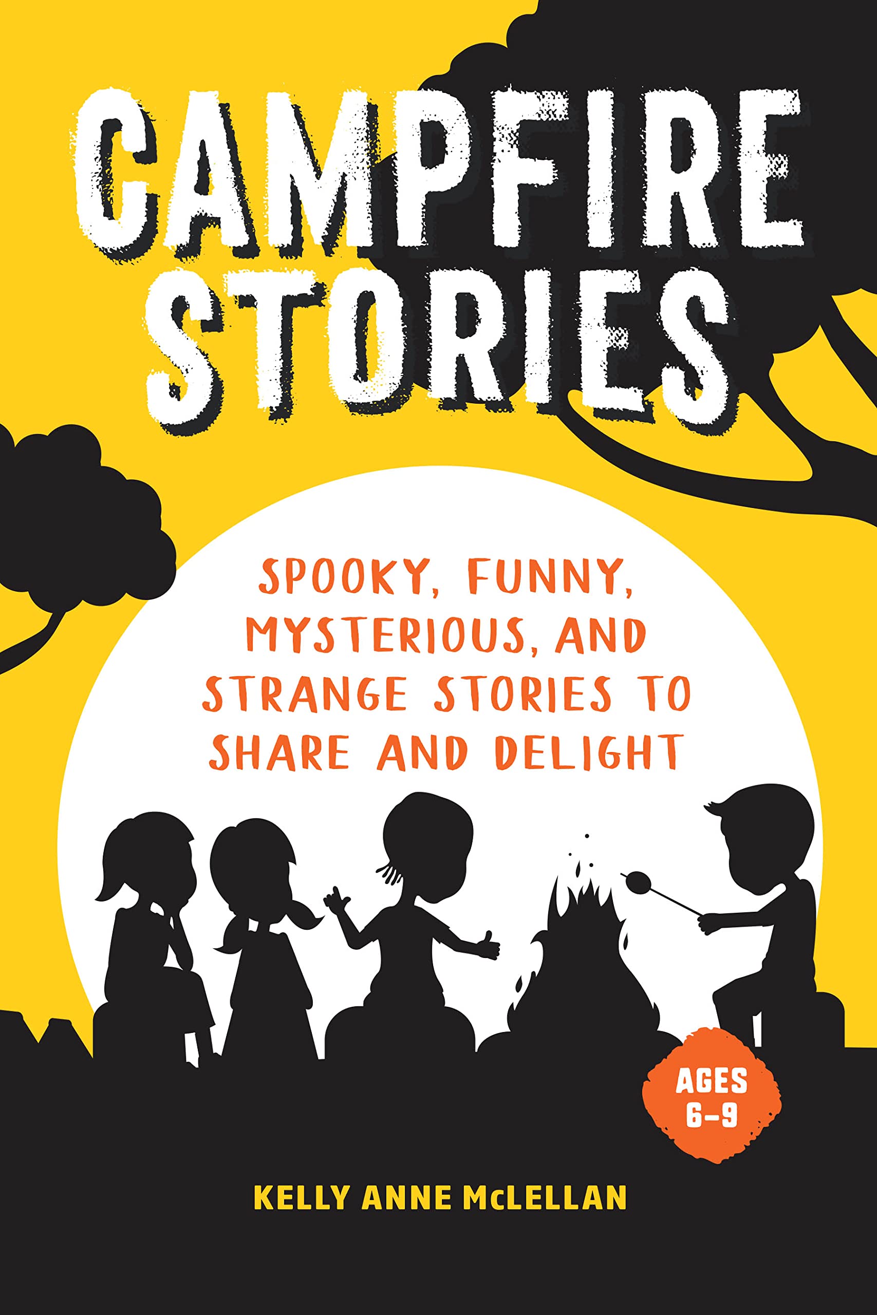 Campfire Stories: Spooky Stories to Share and Delight (Kindle Edition)