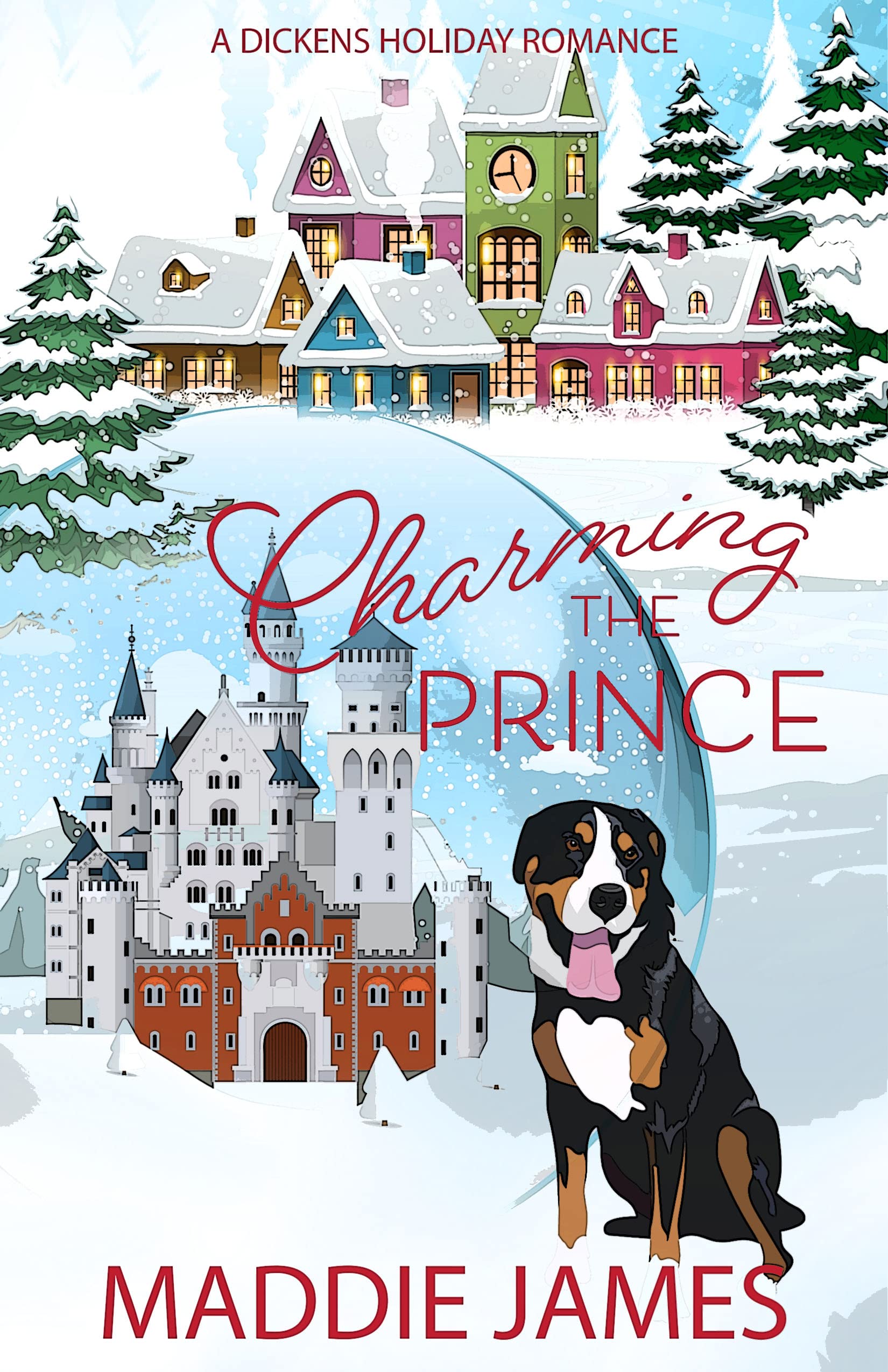 Charming the Prince: A Charmington Royal Romance (The Charmington Holiday Series Book 4)