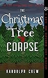 The Christmas Tree Corpse: A Nate and Superman Cozy Murder Mystery (The Four Seasons Series)