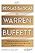 Las reglas básicas de Warren Buffett: Palabras de sabiduría extraídas de las cartas del mayor inversor del mundo dirigidas a sus socios (Spanish Edition)