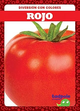 Rojo (Red) (Tadpole Books Spanish Edition) (Diversion Con Colores (Fun With Colors))