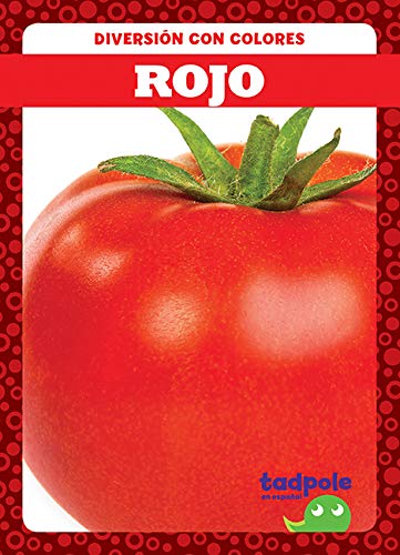 Rojo (Red) (Tadpole Books Spanish Edition) (Diversion Con Colores (Fun With Colors))