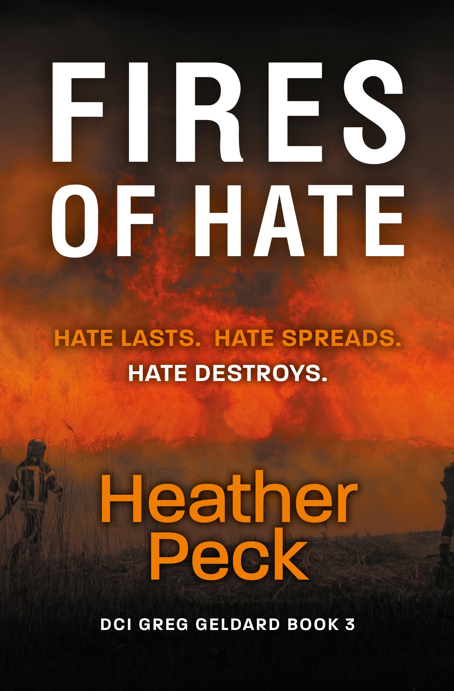 Fires of Hate (DCI Greg Geldard #3)