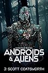 Androids and Aliens