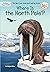 Where Is the North Pole? (Where Is?)