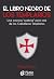 El libro negro de los templarios: Un crónica “sombría” pero real de los Caballeros Templarios