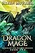 Dragon Mage (Riders of Fire Dragon Masters #2)