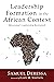 Leadership Formation in the African Context by Samuel Deressa