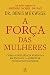 A força das mulheres