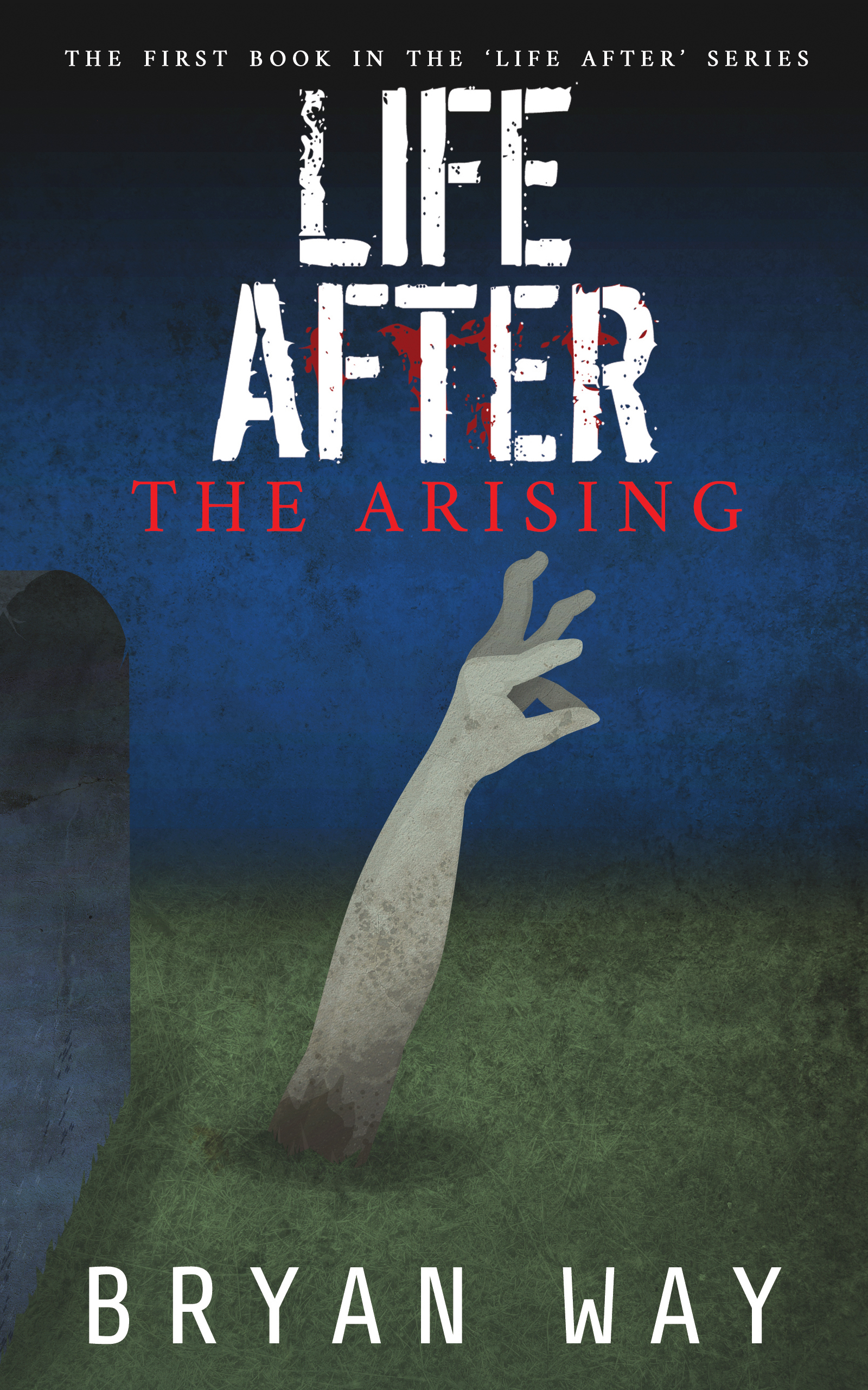 Life After: The Arising (Life After, #1)