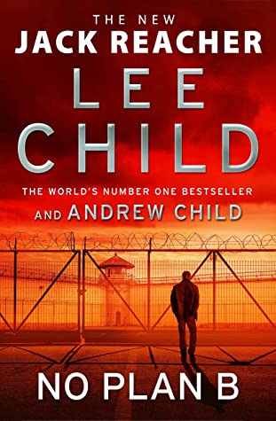 No Plan B (Jack Reacher, #27) by Lee Child | Goodreads