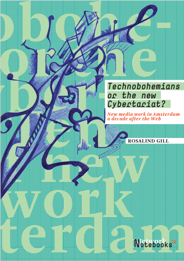 Technobohemians or the new Cybertariat?: New media work in Amsterdam a decade after the Web