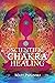 Scientific Chakra Healing by Matt Pepliński