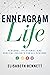 Enneagram Life: Personal, Relational, and Biblical Insights for All Seasons