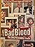 Bad Blood: The Unspeakable ...