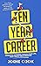 Ten Year Career: Reimagine Business, Design Your Life, Fast Track Your Freedom
