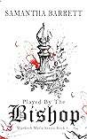 Played By The Bishop