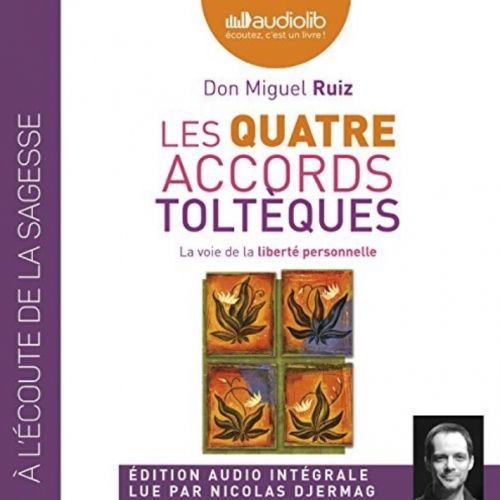 Les quatre accords toltèques: Livre audio 1 CD MP3