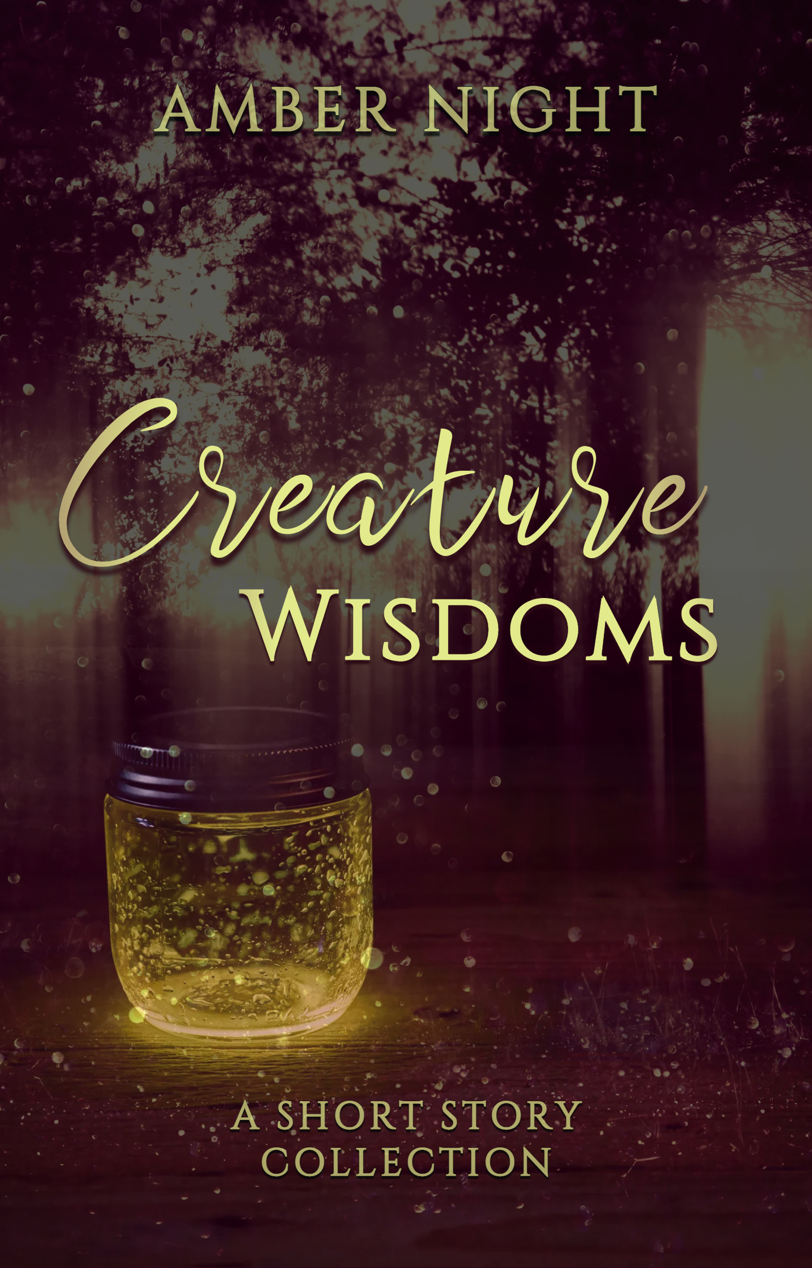 Creature Wisdoms: A Short Story Collection