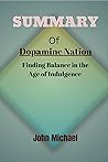 Summary of Dopamine nation: Finding Balance in the Age of Indulgence by Anna lembke
