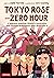 Tokyo Rose - Zero Hour (A G...